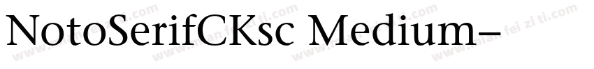 NotoSerifCKsc Medium字体转换